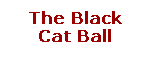 The Black Cat Ball